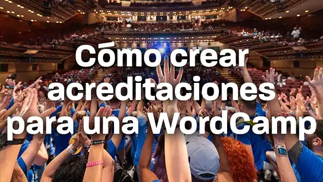 Cómo crear acreditaciones para una WordCamp